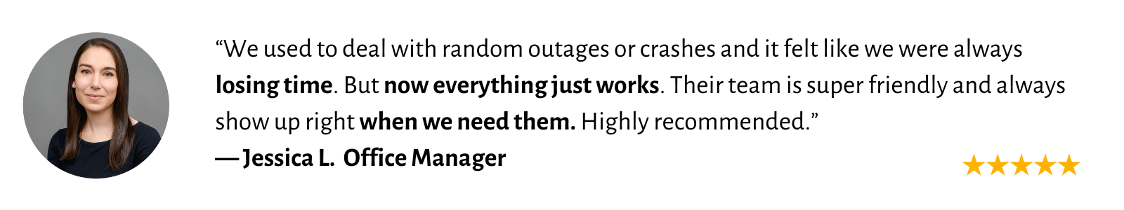 Testimonial from Jessica L., Office Manager, praising a company's reliable service and friendly team, rated five stars.